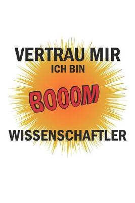 Book cover for Vertrau mir ich bin Wissenschaftler