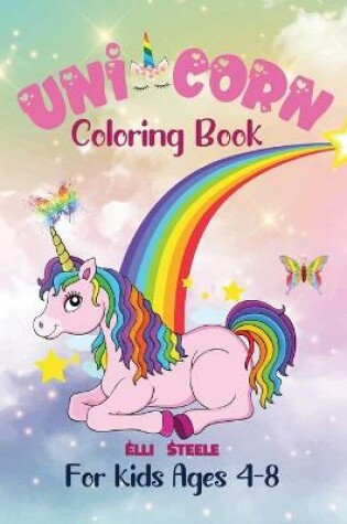 Cover of Unicorn Coloring Book for Kids Ages 4-8