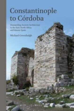 Cover of Constantinople to Cordoba