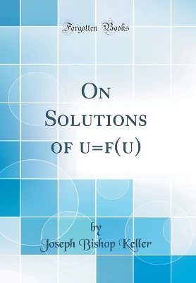 Cover of On Solutions of &#916;u=f(u) (Classic Reprint)