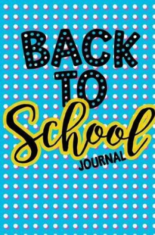 Cover of Back To School Journal