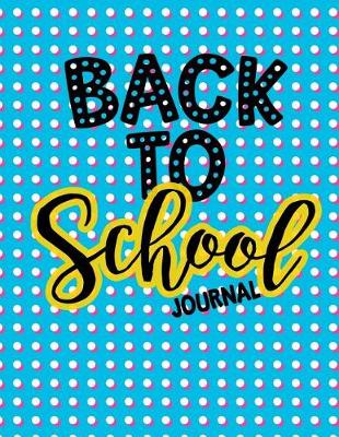 Book cover for Back To School Journal