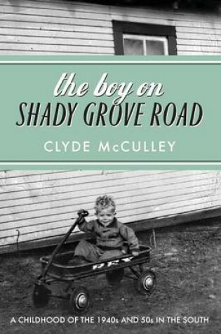 Cover of The Boy on Shady Grove Road