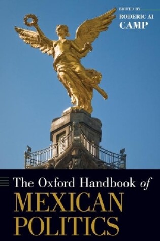 Cover of The Oxford Handbook of Mexican Politics