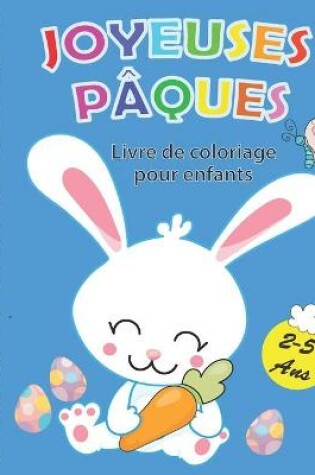 Cover of Joyeuses pâques livre de coloriage pour enfants 2-5 ans