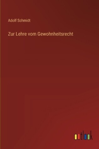 Cover of Zur Lehre vom Gewohnheitsrecht