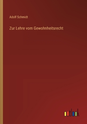 Book cover for Zur Lehre vom Gewohnheitsrecht