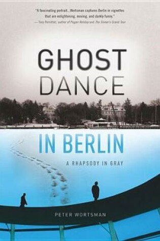 Cover of Ghost Dance in Berlin