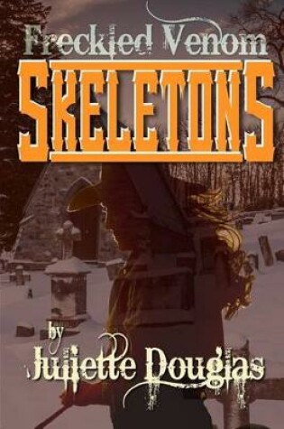 Cover of Freckled Venom Skeletons