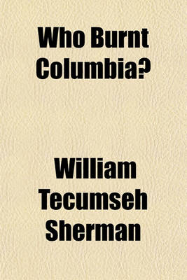 Book cover for Who Burnt Columbia?