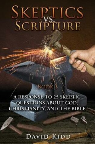 Cover of Skeptics vs. Scripture Book I