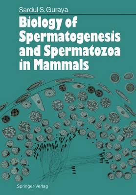 Book cover for Biology of Spermatogenesis and Spermatozoa in Mammals