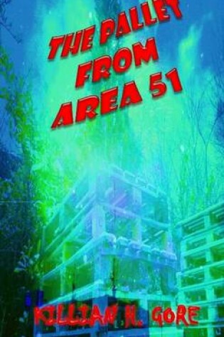 Cover of The Pallet from Area 51