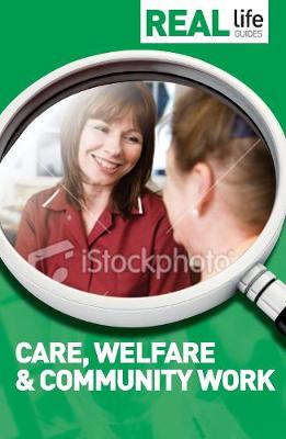 Book cover for Real Life Guide: Care, Welfare & Community Work