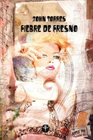 Cover of Fiebre de Fresno