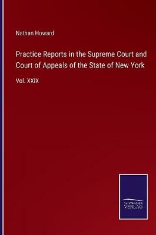 Cover of Practice Reports in the Supreme Court and Court of Appeals of the State of New York