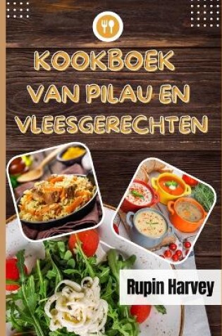 Cover of Kookboek Van Pilau En Vleesgerechten