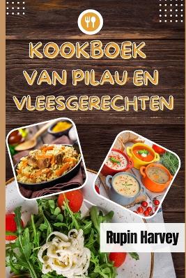 Book cover for Kookboek Van Pilau En Vleesgerechten