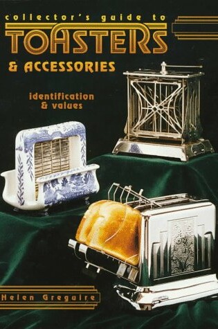 Cover of Collector's Guide to Toasters and Accessories