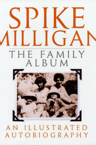 Cover of Spike Milligan: The Family Album