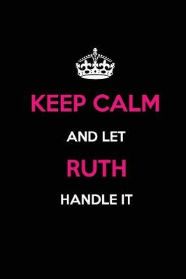 Book cover for Keep Calm and Let Ruth Handle It