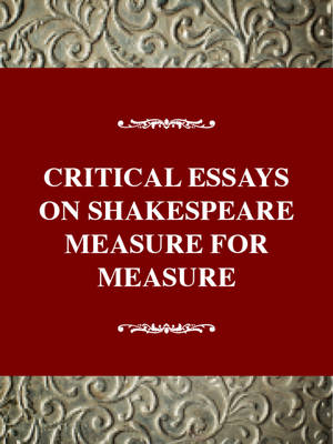 Book cover for Critical Essays on Shakespeare's Measure for Measure