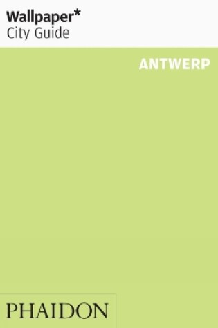 Cover of Wallpaper* City Guide Antwerp