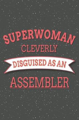 Book cover for Superwoman Cleverly Disguised As An Assembler