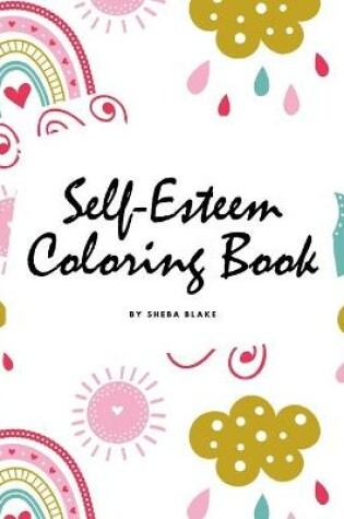 Cover of Self-Esteem and Confidence Coloring Book for Girls (8x10 Coloring Book / Activity Book)