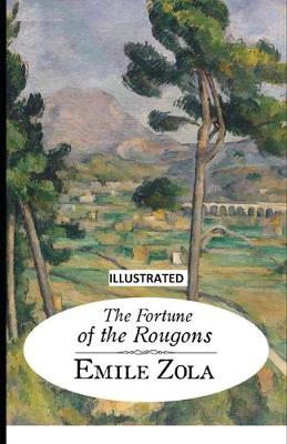 Book cover for The Fortune of the Rougons illustrated