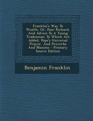 Book cover for Franklin's Way to Wealth, Or, Poor Richard, and Advice to a Young Tradesman