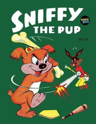 Book cover for Sniffy the Pup #18