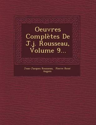 Book cover for Oeuvres Completes de J.J. Rousseau, Volume 9...