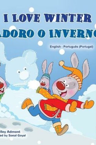 Cover of I Love Winter (English Portuguese Bilingual Children's Book - Portugal)