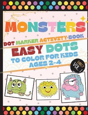 Book cover for Monsters Dot Marker Activity Book