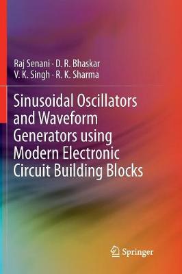 Book cover for Sinusoidal Oscillators and Waveform Generators using Modern Electronic Circuit Building Blocks