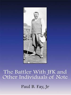 Cover of The Battler with JFK and Other Individuals of Note