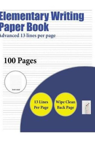 Cover of Elementary Writing Paper Book (Advanced 13 lines per page)