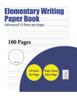 Book cover for Elementary Writing Paper Book (Advanced 13 lines per page)