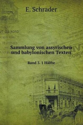 Cover of Sammlung von assyrischen und babylonischen Texten Band 3. 1 Hälfte