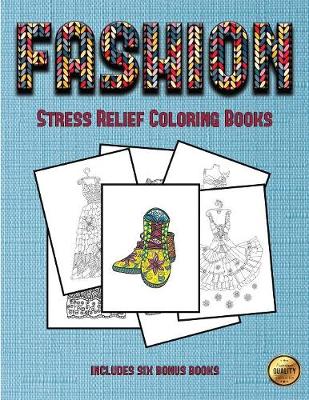 Cover of Stress Relief Coloring Books (Fashion)