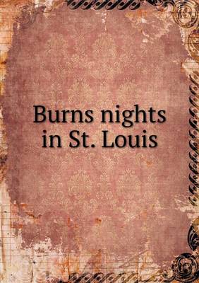 Book cover for Burns nights in St. Louis