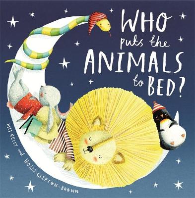 Book cover for Who Puts the Animals to Bed?