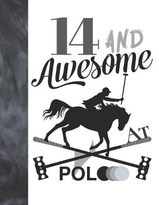 Book cover for 14 And Awesome At Polo