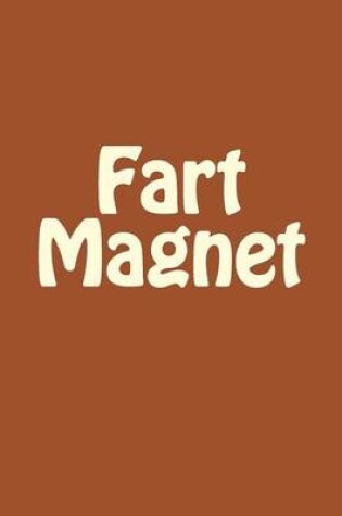 Cover of Fart Magnet