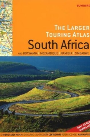 Cover of Larger Touring Atlas of South Africa