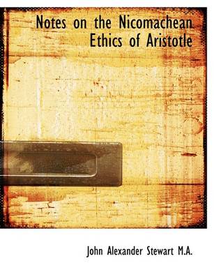 Book cover for Notes on the Nicomachean Ethics of Aristotle