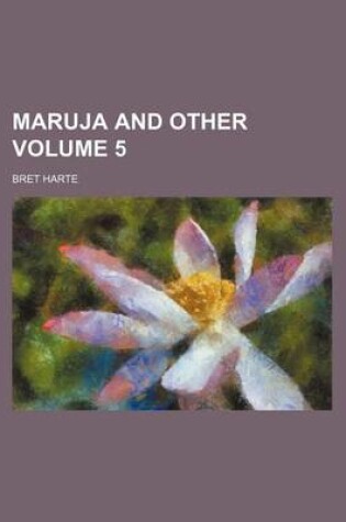 Cover of Maruja and Other Volume 5