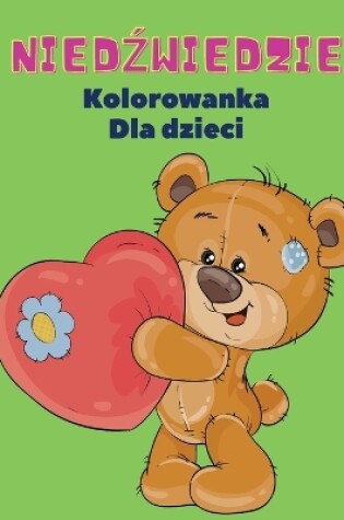 Cover of Nied&#378;wiedzie Kolorowanka dla Dzieci