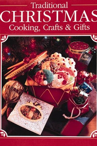 Cover of Traditional Christmas Cooking Crafts Gifts